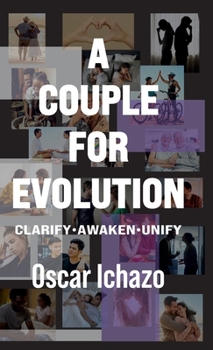 Couple for Evolution : Clarify Awaken Unify