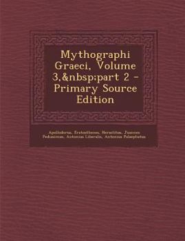 Paperback Mythographi Graeci, Volume 3, Part 2 [Greek, Ancient (To 1453)] Book