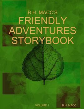 Paperback B.H. MACC's Friendly Adventures Storybook Book
