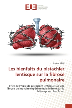 Paperback Les bienfaits du pistachier lentisque sur la fibrose pulmonaire [French] Book