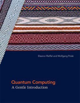 Hardcover Quantum Computing: A Gentle Introduction Book