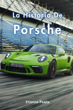 Paperback La Historia De Porsche [Spanish] Book