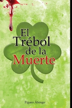 Paperback El Trébol de la Muerte [Spanish] Book