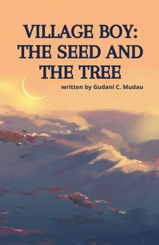 Paperback Village Boy: The Seed and The Tree Book