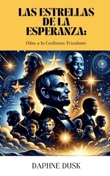 Paperback Las Estrellas de la Esperanza: Odas a la Confianza Triunfante [Spanish] Book