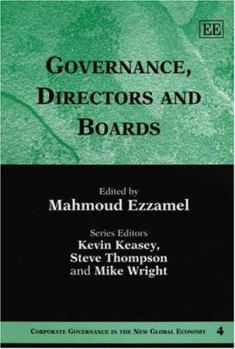 Hardcover Governance, Directors and Boards (Corporate Governance in the New Global Economy series, 4) Book