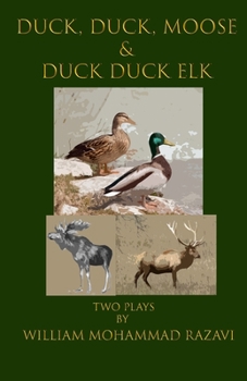 Paperback Duck, Duck, Moose & Duck Duck Elk: Two Plays Book