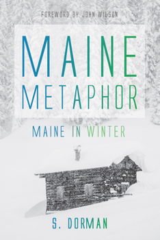 Hardcover Maine Metaphor: Maine in Winter Book