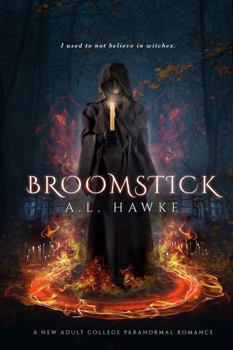 Broomstick - Book #1 of the Hawthorne University Witch Series