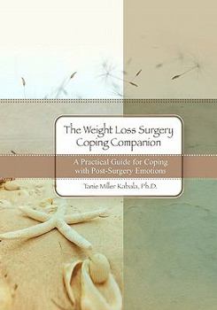 Paperback The Weight Loss Surgery Coping Companion: A Practical Guide for Coping with Post-Surgery Emotions Book