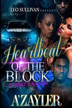 Paperback Heartbeat of the Block: A Street King's Love Book