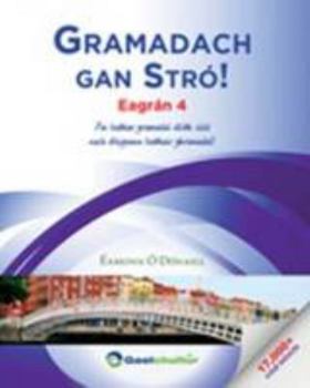 Paperback Gramadach Gan Stro!: An Leabhar Gramadai Doibh Siud Nach Dtuigeann Leabhair Ghramadai! 2016 (Irish Edition) Book