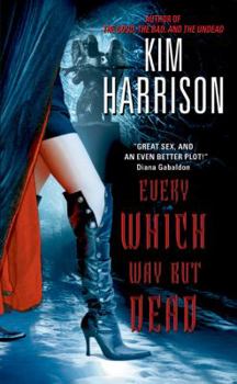 Every Which Way But Dead - Book #3 of the Hollows