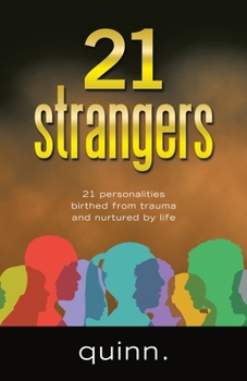 Paperback 21 strangers: 21 personalities birthed from trauma and nurtured by life Book