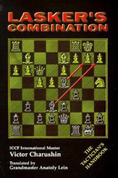 Paperback Lasker's Combination: The Tactician's Handbook Book