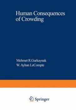 Hardcover Human Consequences of Crowding (Nato Conference Series) Book