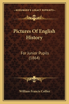 Pictures Of English History: For Junior Pupils