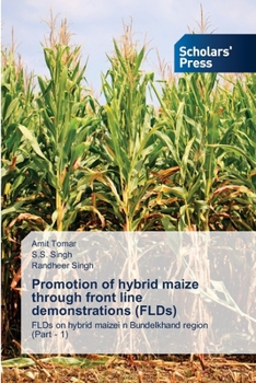 Paperback Promotion of hybrid maize through front line demonstrations (FLDs) Book