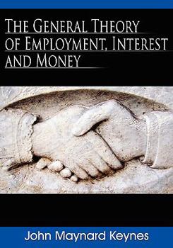 Paperback The General Theory of Employment, Interest, and Money Book