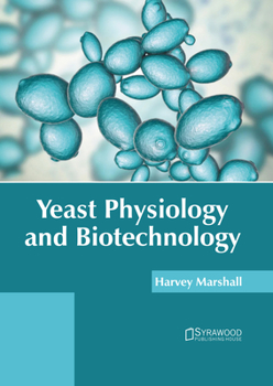 Hardcover Yeast Physiology and Biotechnology Book
