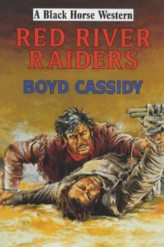 Hardcover Red River Raiders (A Black Horse Western) Book