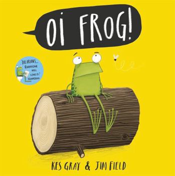 Frog on a Log? - Book #1 of the Oi Frog and Friends