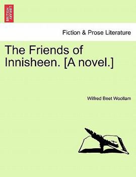 Paperback The Friends of Innisheen. [A Novel.] Book