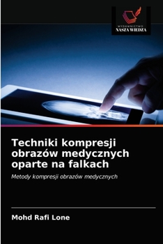 Paperback Techniki kompresji obrazów medycznych oparte na falkach [Polish] Book
