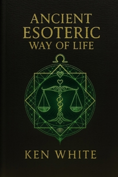 Paperback Ancient Esoteric Way Of Life: Shortened Version Book