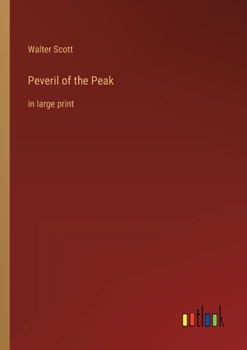 Peveril of the Peak: in large print