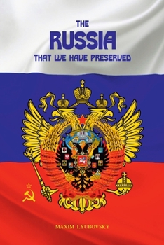 Paperback The Russia that we have preserved Book