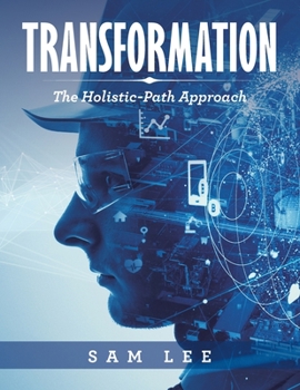 Paperback Transformation: The Holistic-Path Approach Book