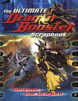 Paperback The Ultimate Dragon Booster Scrapbook Book