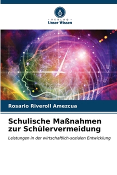 Schulische Maßnahmen zur Schülervermeidung (German Edition)