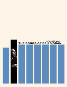 Paperback The Songs of Ben Sidran 1970-2020, Vol. 1 Book