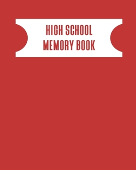 Paperback High School Memory Book: A Keepsake Book For High School Graduates Book