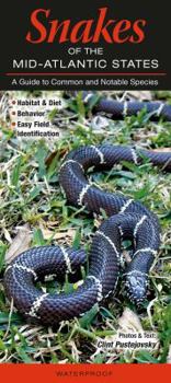 Pamphlet Snakes of the Mid-Atlantic: Pa, NY, NJ, de, MD, Va, WV Book