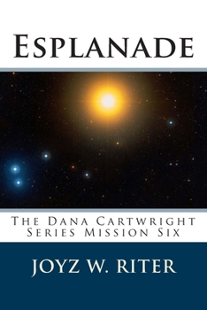 Paperback Esplanade: The Dana Cartwright Series Mission Six Book