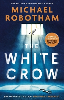 The White Crow: The Astounding New Thriller from the Prize-Winning Author