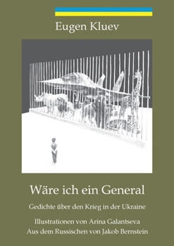 Paperback Wäre ich ein General: Gedichte über den Krieg in der Ukraine [German] Book