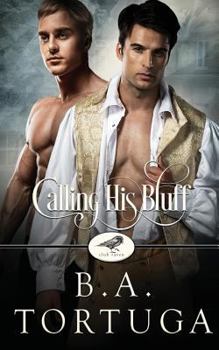 Calling His Bluff - Book #3 of the Club Raven