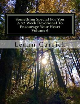 Paperback Something Special For You A 52 Week Devotional To Encourage Your Heart Volume 6 Book