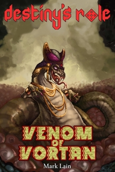 Paperback Destiny's Role 2: Venom Of Vortan Book