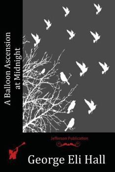 Paperback A Balloon Ascension at Midnight Book