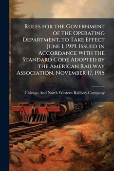 Paperback Rules for the Government of the Operating Department, to Take Effect June 1, 1919. Issued in Accordance With the Standard Code Adopted by the American Book