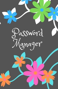 Password Manager: Internet Password Organizer:Password Journal and Alphabetical Tabs | Password Logbook | Logbook To Protect Usernames