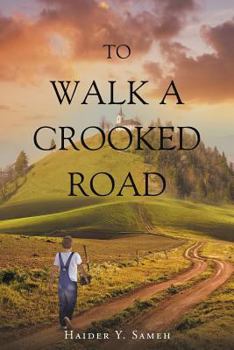 Paperback To Walk a Crooked Road Book