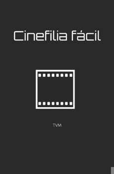Paperback Cinefilia fácil [Spanish] Book