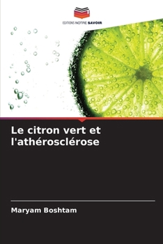 Paperback Le citron vert et l'athérosclérose [French] Book