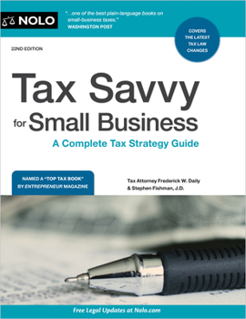 Paperback Tax Savvy for Small Business: A Complete Tax Strategy Guide Book